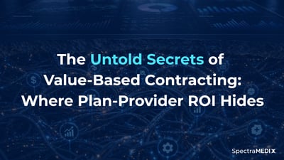 The Untold Secrets of Value-Based Contracting (1)