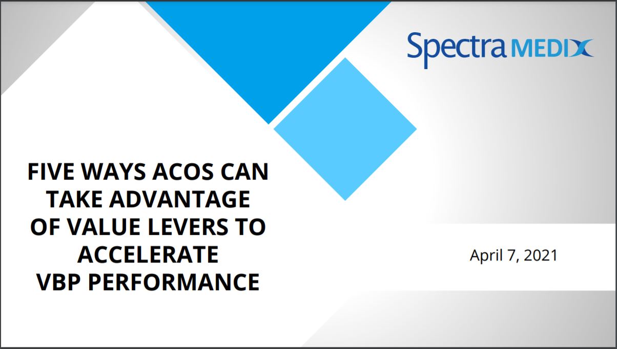 Five Ways ACOs can Take Advantage of Value Levers to Accelerate VBP Performance